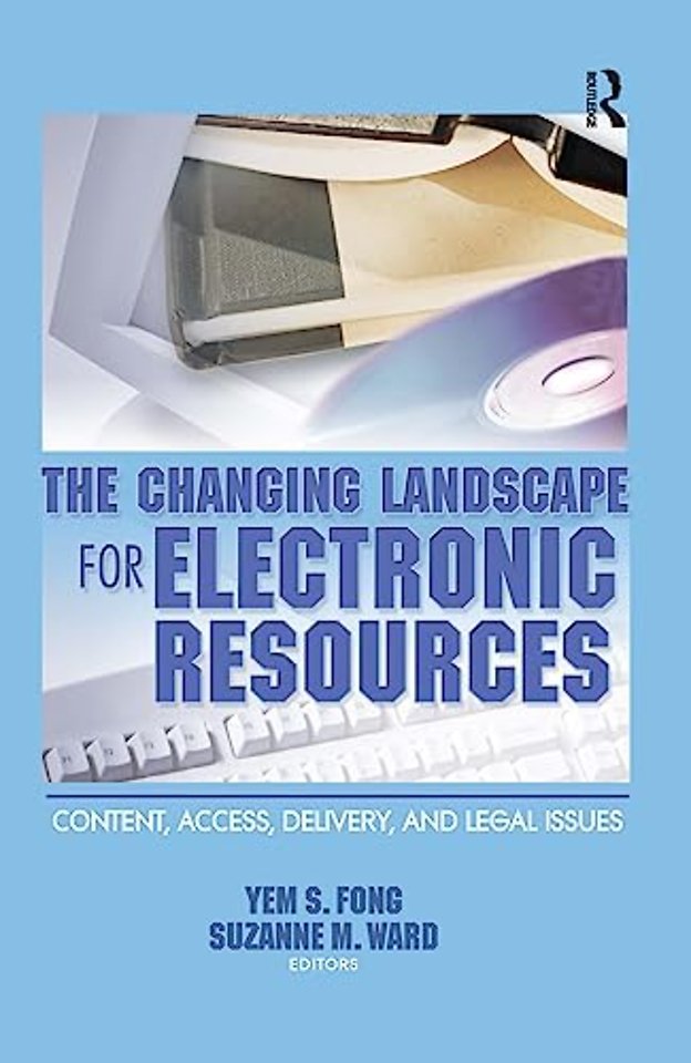 Changing Landscape for Electronic Resources
