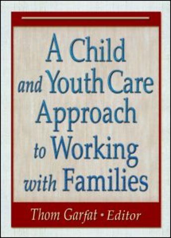 Child and Youth Care Approach to Working with Families