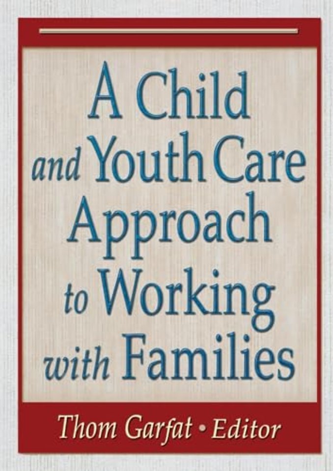 Child and Youth Care Approach to Working with Families