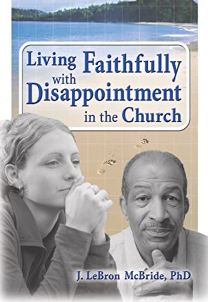 Living Faithfully with Disappointment in the Church