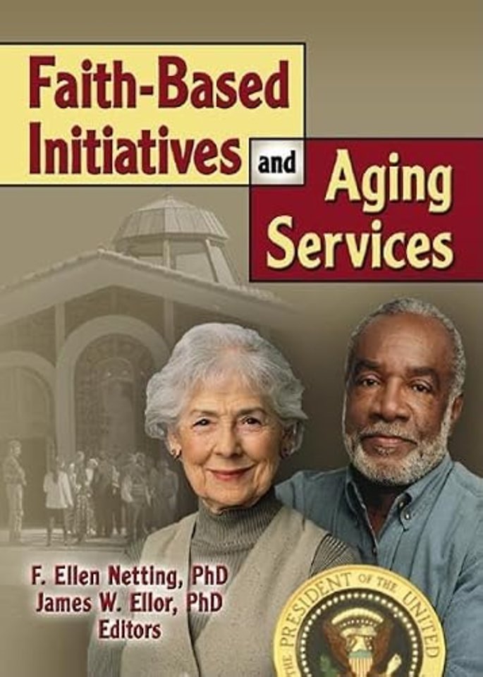 Faith-Based Initiatives and Aging Services