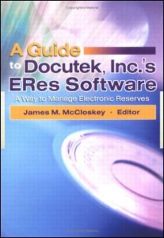 Guide to Docutek Inc.'s ERes Software