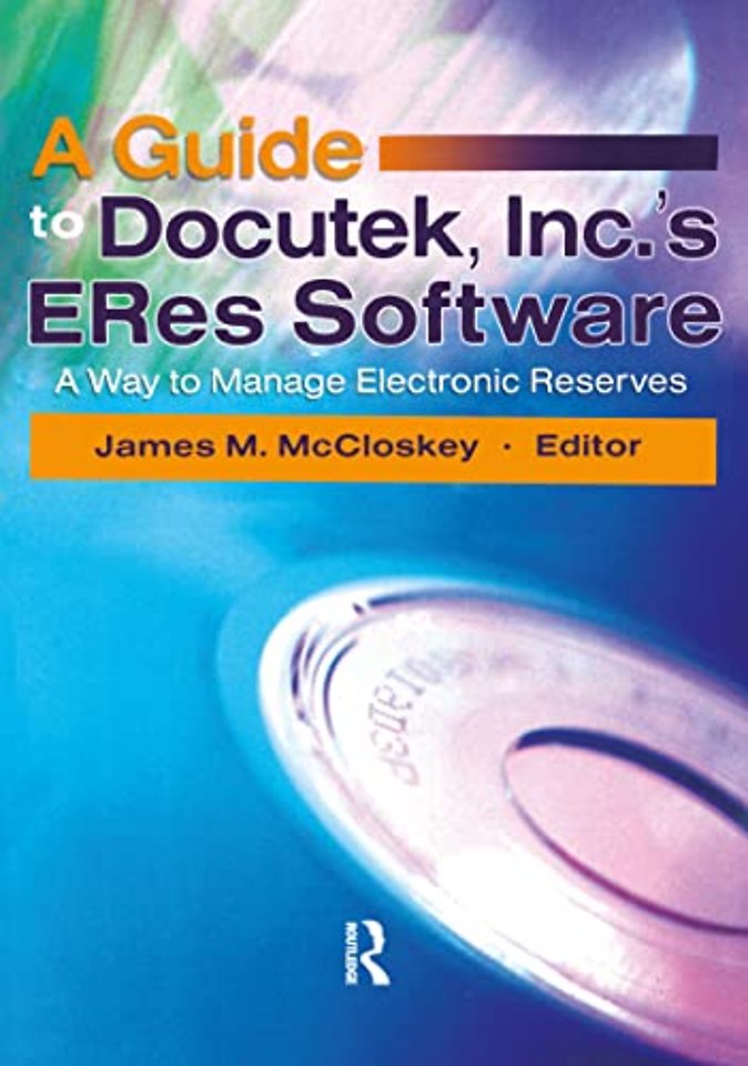 Guide to Docutek Inc.'s ERes Software