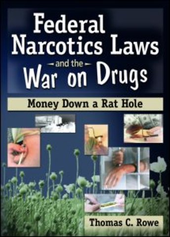 Federal Narcotics Laws and the War on Drugs