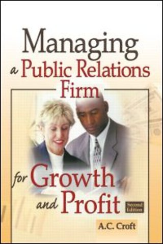 Managing a Public Relations Firm for Growth and Profit