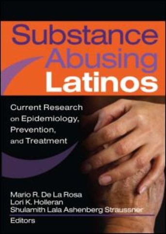 Substance Abusing Latinos