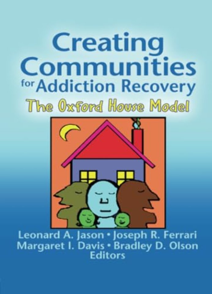 Creating Communities for Addiction Recovery
