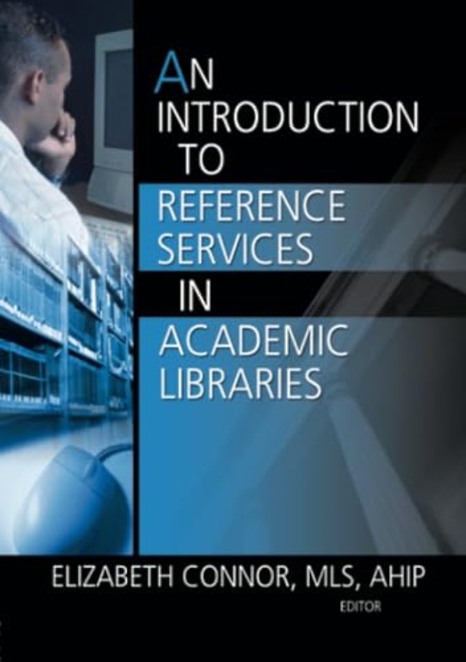 Introduction to Reference Services in Academic Libraries