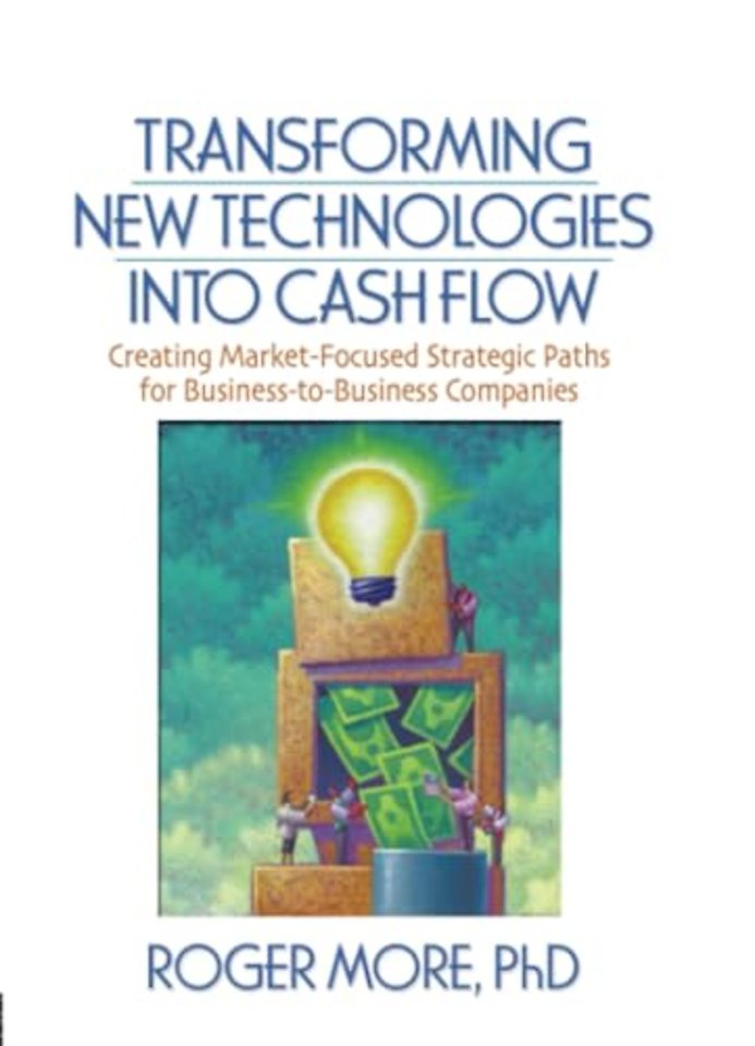 Transforming New Technologies into Cash Flow