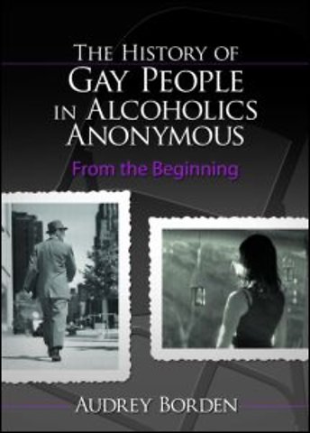 History of Gay People in Alcoholics Anonymous