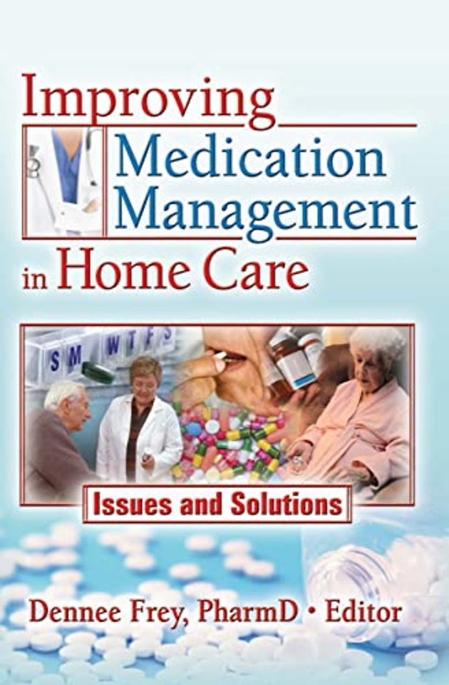 Improving Medication Management in Home Care