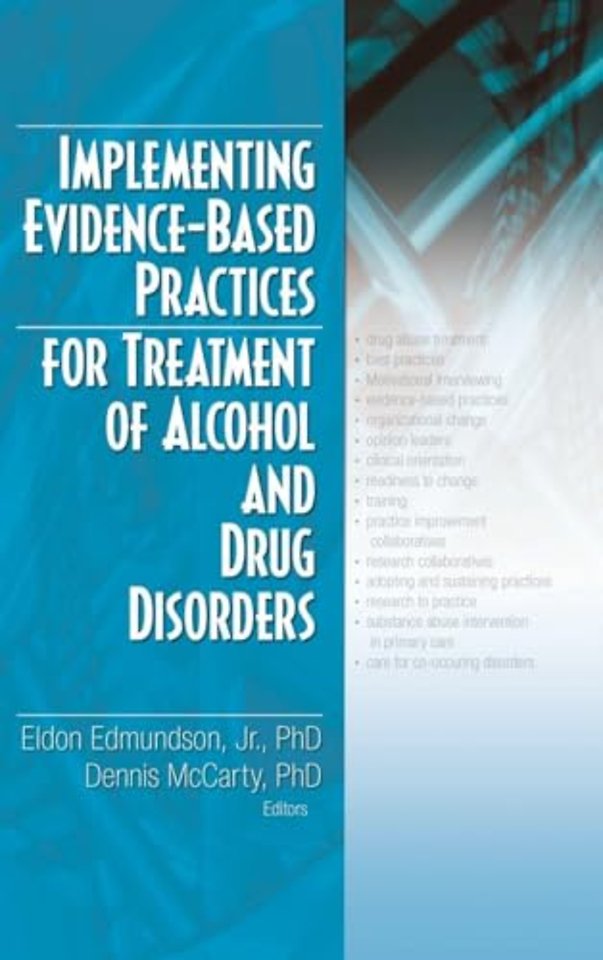 Implementing Evidence-Based Practices for Treatment of Alcohol And Drug Disorders