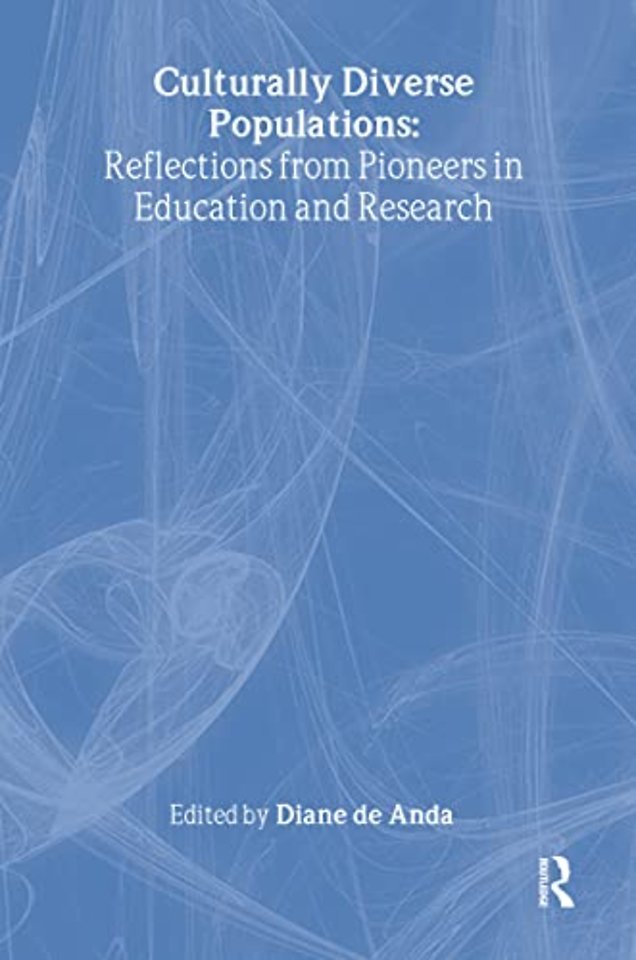 Culturally Diverse Populations: Reflections from Pioneers in Education and Research