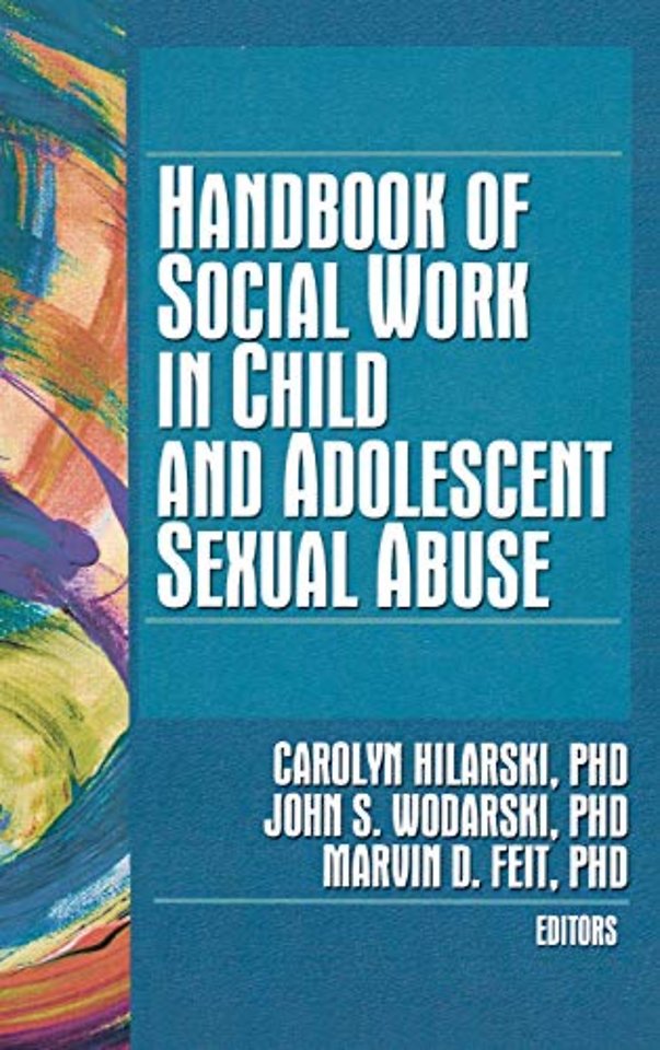 Handbook of Social Work in Child and Adolescent Sexual Abuse