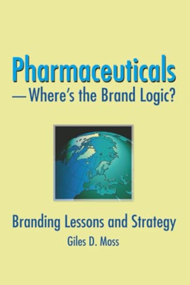 Pharmaceuticals-Where's the Brand Logic?
