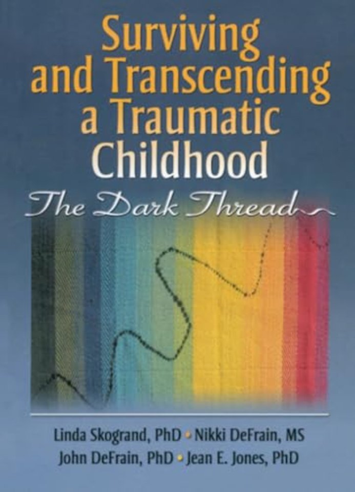 Surviving and Transcending a Traumatic Childhood