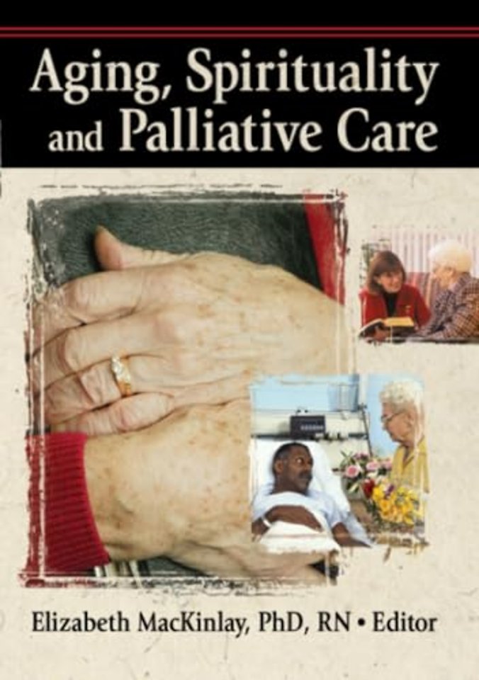 Aging, Spirituality and Palliative Care
