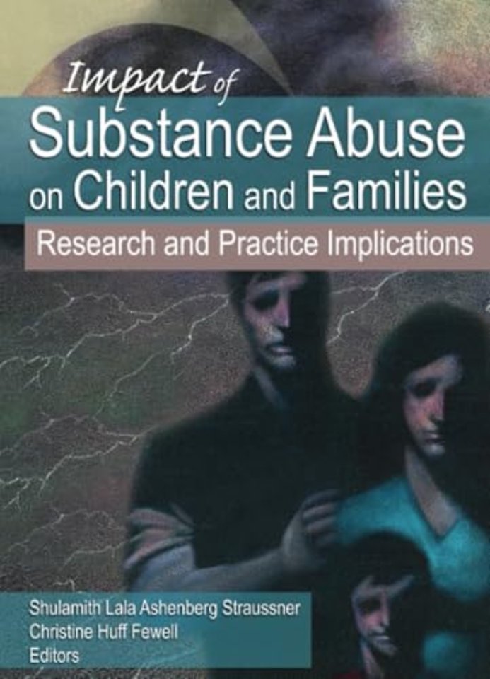 Impact of Substance Abuse on Children and Families