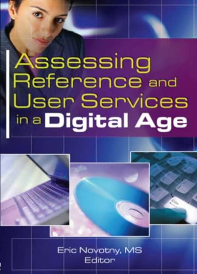 Assessing Reference and User Services in a Digital Age