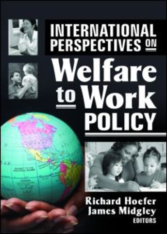 International Perspectives on Welfare to Work Policy