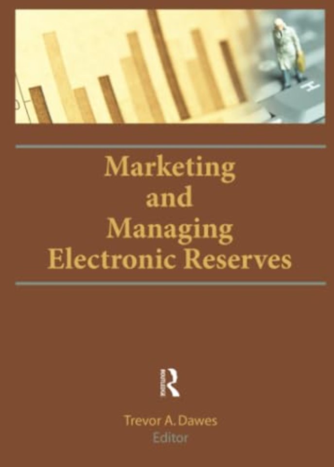 Marketing and Managing Electronic Reserves