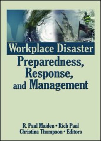Workplace Disaster Preparedness, Response, and Management