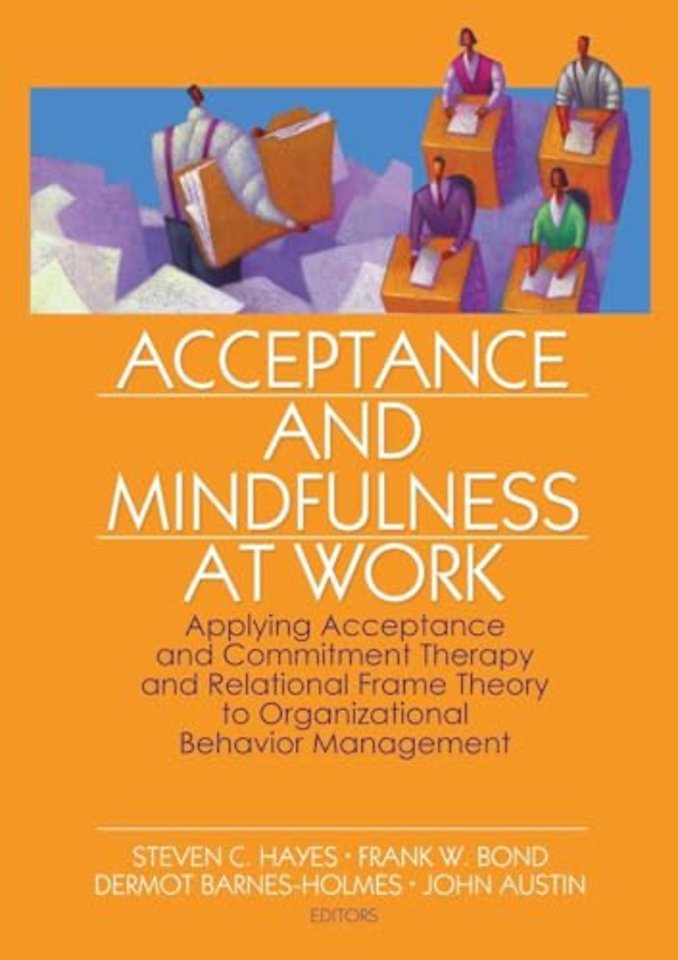 Acceptance and Mindfulness at Work
