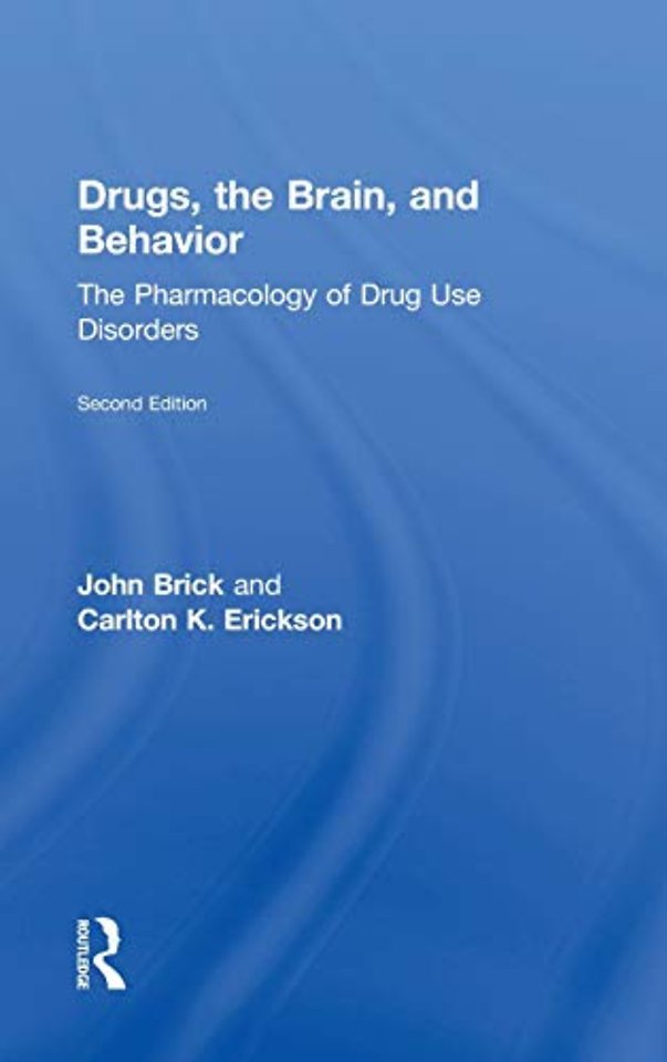 Drugs, the Brain, and Behavior