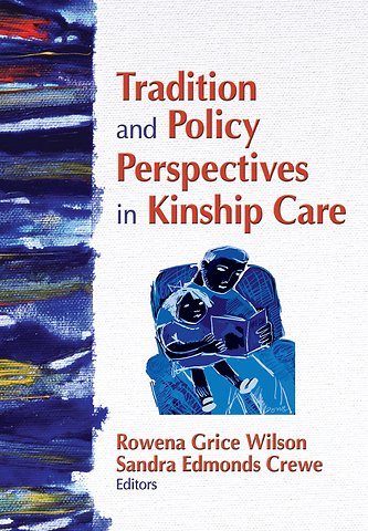 Tradition and Policy Perspectives in Kinship Care