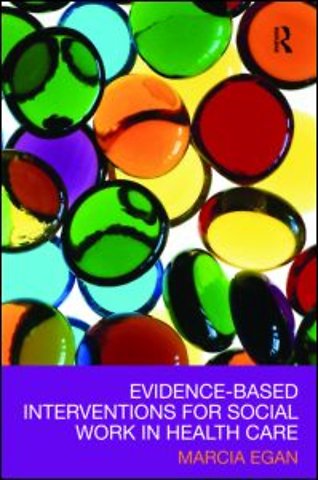 Evidence-based Interventions for Social Work in Health Care