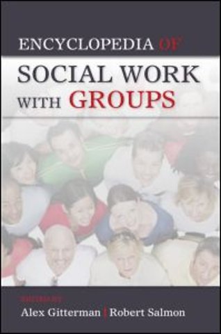 Encyclopedia of Social Work with Groups