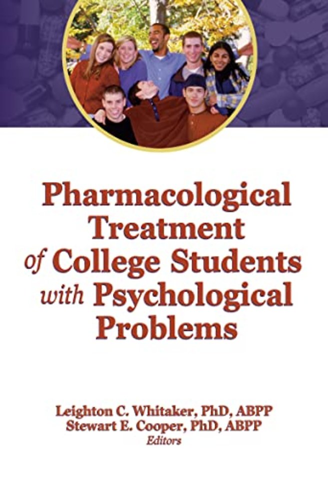Pharmacological Treatment of College Students with Psychological Problems