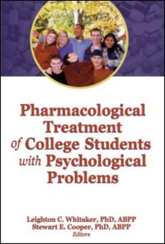 Pharmacological Treatment of College Students with Psychological Problems