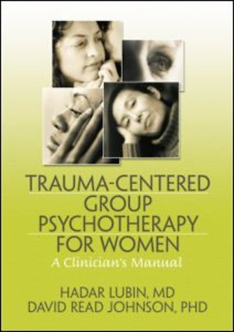 Trauma-Centered Group Psychotherapy for Women