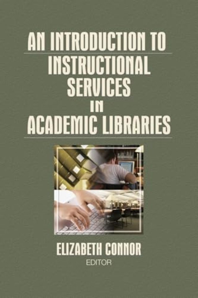 Introduction to Instructional Services in Academic Libraries