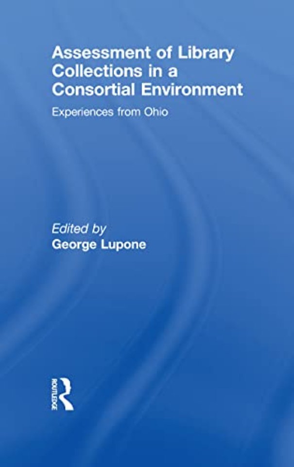 Assessment of Library Collections in a Consortial Environment
