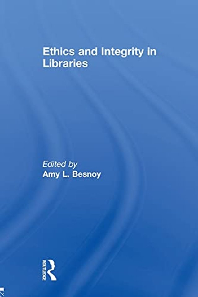 Ethics And Integrity In Libraries