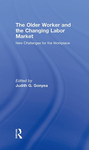 Older Worker and the Changing Labor Market