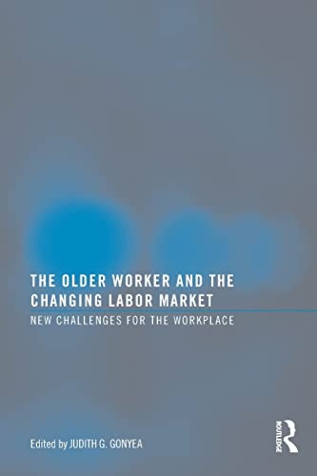 Older Worker and the Changing Labor Market