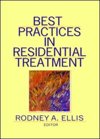 Best Practices in Residential Treatment