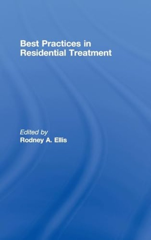 Best Practices in Residential Treatment