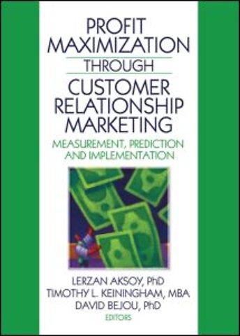 Profit Maximization Through Customer Relationship Marketing
