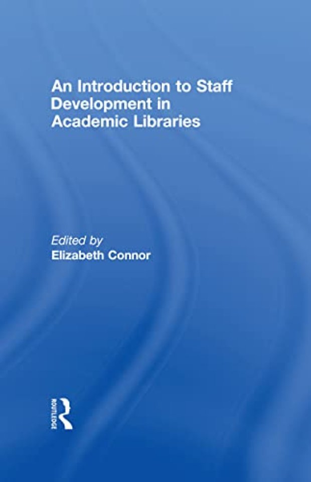 Introduction To Staff Development In Academic Libraries