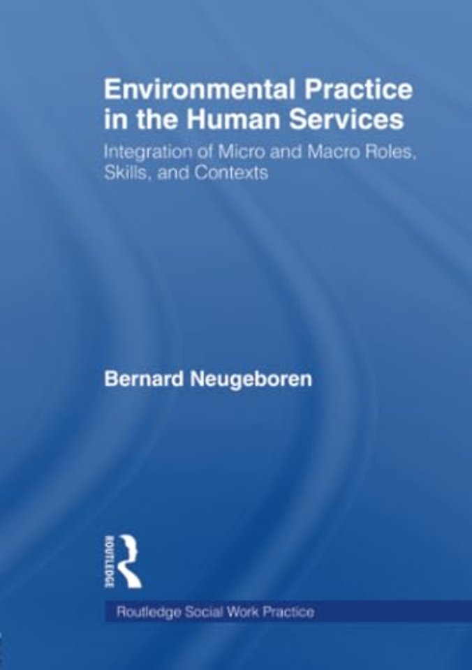 Environmental Practice in the Human Services