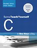 Sams Teach Yourself C Programming in One Hour a Day Sams Teach Yourself C Programming in One Hour a Day