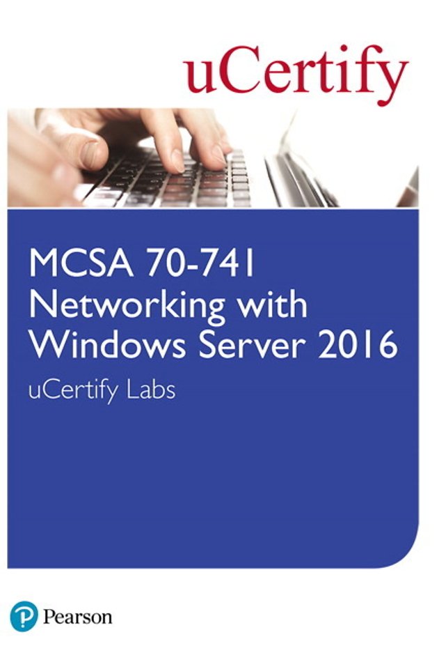 MCSA 70-741 Networking with Windows Server 2016 uCertify Labs Access Card