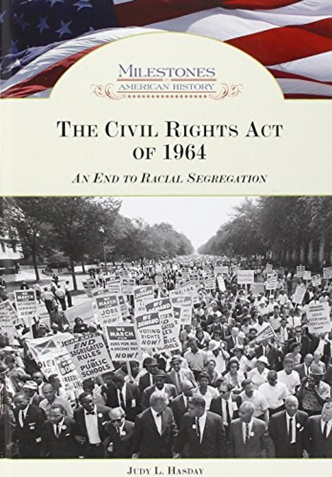 The Civil Rights Act of 1964 – An End to Racial Segregation
