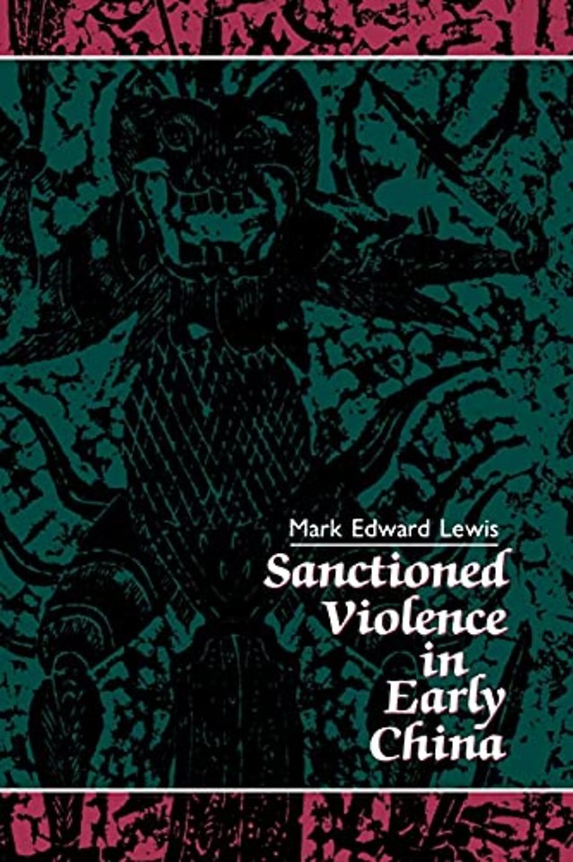 Sanctioned Violence in Early China