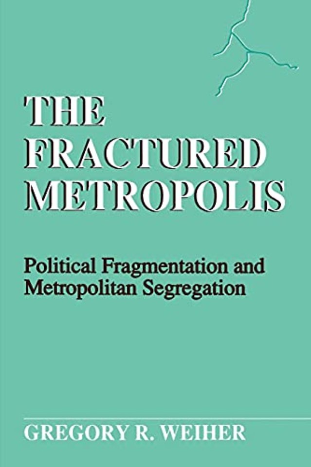 The Fractured Metropolis
