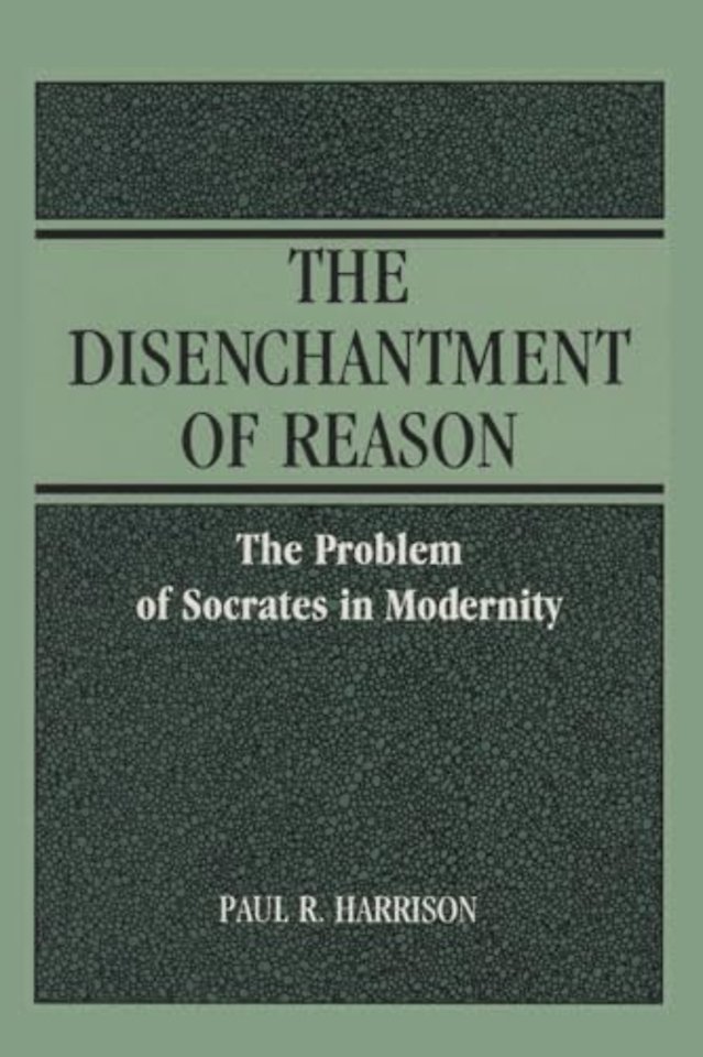 The Disenchantment of Reason